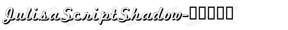 JulisaScriptShadow字体转换