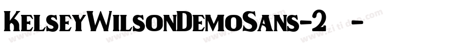 KelseyWilsonDemoSans-2转换器字体转换
