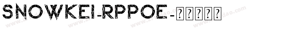 SnowKei-RppOE字体转换