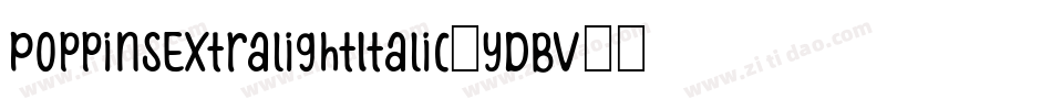 PoppinsExtralightItalic-yDBV字体转换