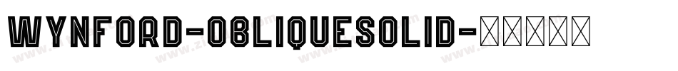 Wynford-ObliqueSolid字体转换