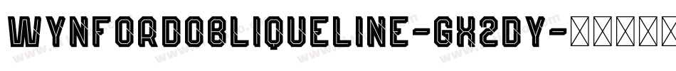 WynfordObliqueLine-gx2dY字体转换