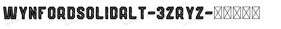 WynfordSolidAlt-3zRYZ字体转换
