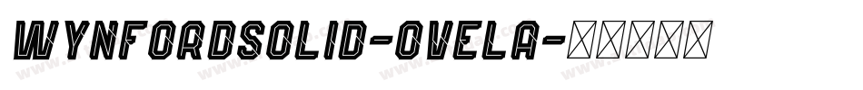 WynfordSolid-OVElA字体转换