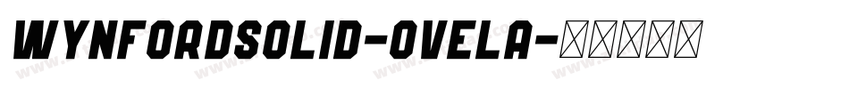 WynfordSolid-OVElA字体转换