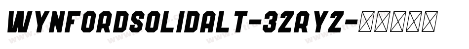 WynfordSolidAlt-3zRYZ字体转换