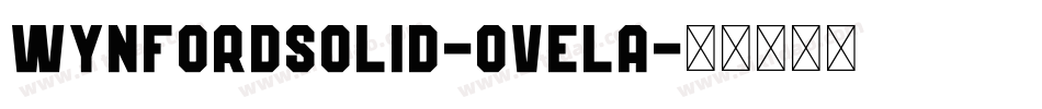 WynfordSolid-OVElA字体转换