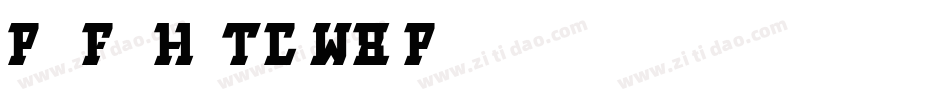 PingFangHeiTC-W8-Pro字体转换