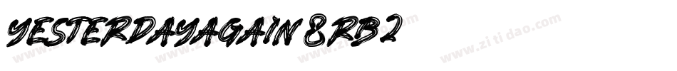 YesterdayAgain-8rB2字体转换