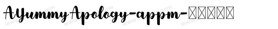 AYummyApology-appm字体转换