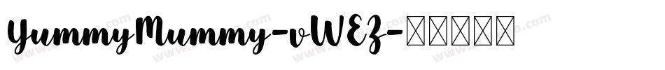 YummyMummy-vWEZ字体转换