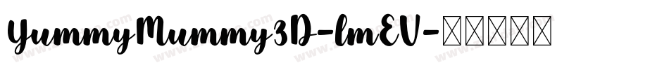 YummyMummy3D-lmEV字体转换
