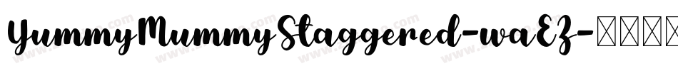 YummyMummyStaggered-waEZ字体转换