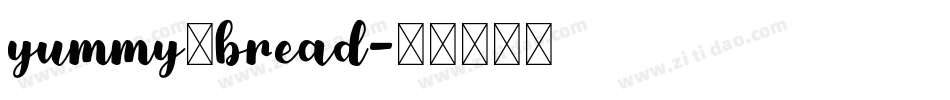 yummy_bread字体转换