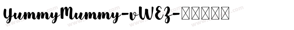YummyMummy-vWEZ字体转换