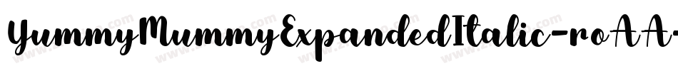 YummyMummyExpandedItalic-roAA字体转换