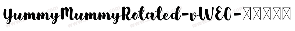 YummyMummyRotated-vWEO字体转换