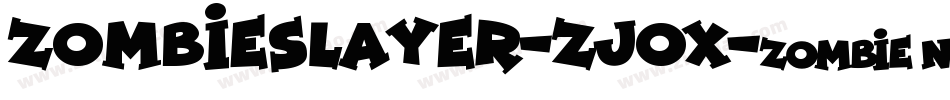 ZombieSlayer-zjOX字体转换