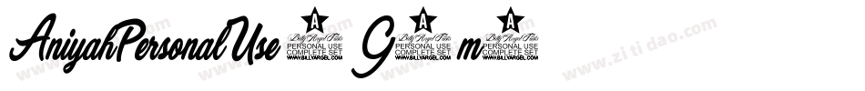 AniyahPersonalUse-1G9m2字体转换 AniyahPersonalUse-1G9m2字体转换