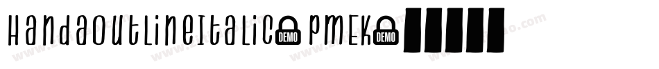 HandaOutlineItalic-pmEK字体转换
