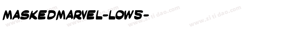 MaskedMarvel-loW5字体转换 MaskedMarvel-loW5字体转换