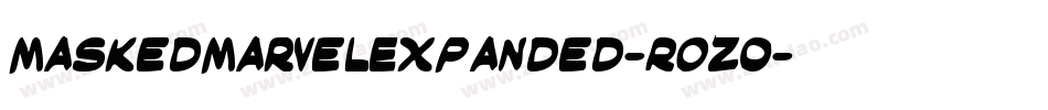 MaskedMarvelExpanded-ROzo字体转换 MaskedMarvelExpanded-ROzo字体转换