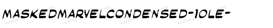 MaskedMarvelCondensed-1OLe字体转换 MaskedMarvelCondensed-1OLe字体转换