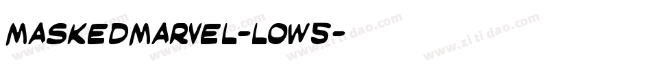 MaskedMarvel-loW5字体转换 MaskedMarvel-loW5字体转换