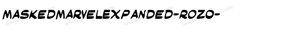 MaskedMarvelExpanded-ROzo字体转换 MaskedMarvelExpanded-ROzo字体转换