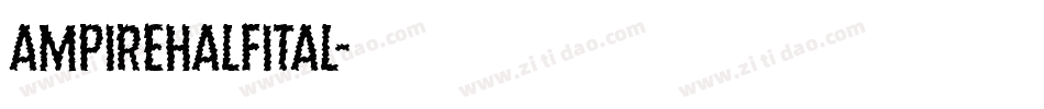 ampirehalfital字体转换
