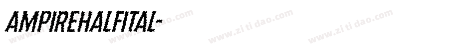 ampirehalfital字体转换