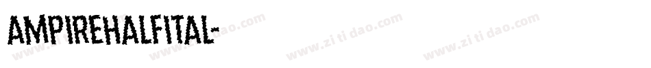 ampirehalfital字体转换