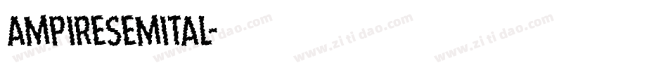 ampiresemital字体转换