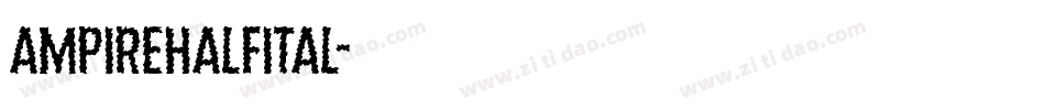 ampirehalfital字体转换