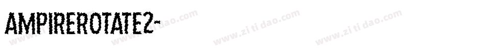 ampirerotate2字体转换