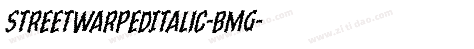 StreetWarpedItalic-BmG字体转换