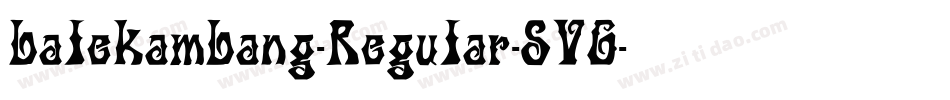 balekambang-Regular-SVG字体转换