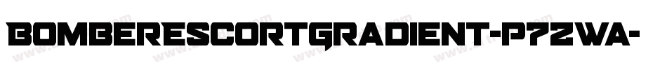 BomberEscortGradient-p7ZWa字体转换
