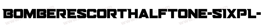 BomberEscortHalftone-51XpL字体转换