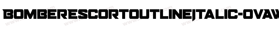BomberEscortOutlineItalic-OVAW8字体转换