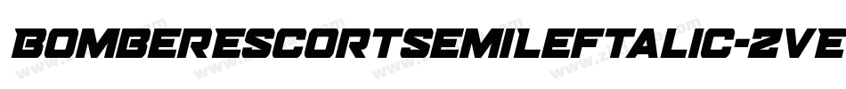 BomberEscortSemiLeftalic-ZVE1x字体转换