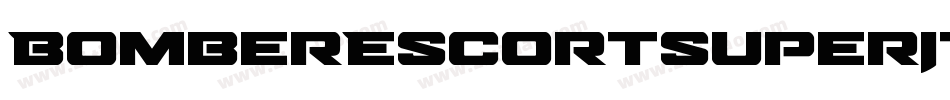 BomberEscortSuperItalic-3za3G字体转换 BomberEscortSuperItalic-3za3G字体转换