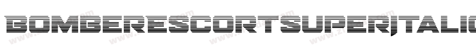 BomberEscortSuperItalic-3za3G字体转换 BomberEscortSuperItalic-3za3G字体转换