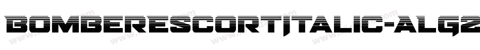 BomberEscortItalic-ALG22字体转换
