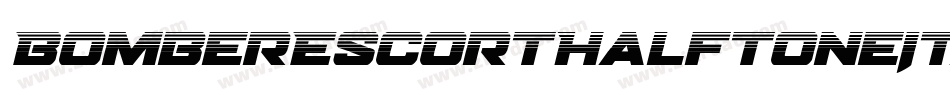 BomberEscortHalftoneItalic-6YyDo字体转换