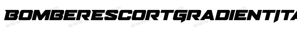 BomberEscortGradientItalic-DOL7m字体转换