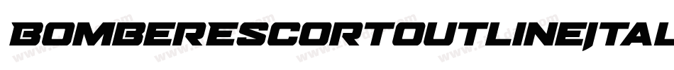 BomberEscortOutlineItalic-OVAW8字体转换