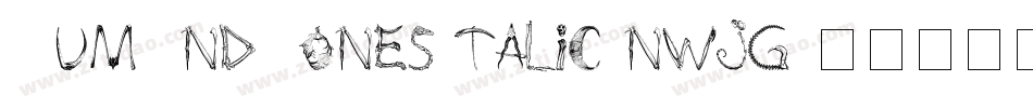RumAndBonesItalic-nwjg字体转换 RumAndBonesItalic-nwjg字体转换
