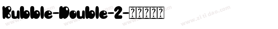 Bubble-Double-2字体转换