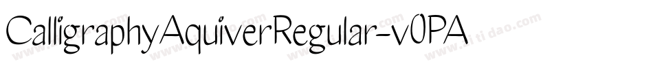 CalligraphyAquiverRegular-v0PA字体转换